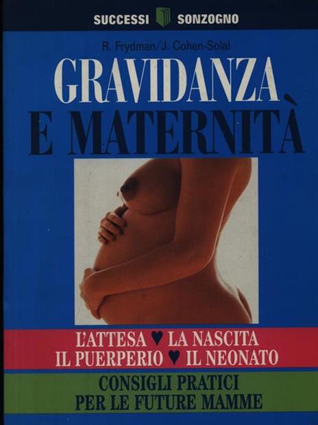 Gravidanza e maternità - René Frydman,Solal J. Cohen - copertina