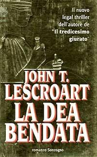 La dea bendata - John T. Lescroart - copertina