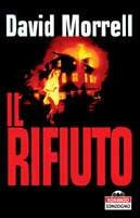 Il rifiuto - David Morrell - copertina