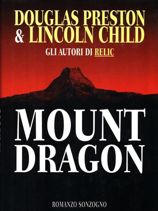 Mount Dragon - Douglas Preston,Lincoln Child - 2