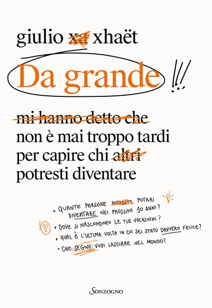 Da grande. Non è mai troppo tardi per capire chi potresti diventare - Giulio Xhaët - copertina