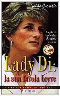 Lady Di: la favola breve è finita - Guido Carretto - copertina