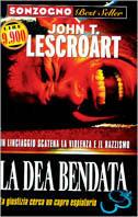 La dea bendata - John T. Lescroart - copertina