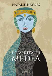 Libro La verità di Medea Natalie Haynes