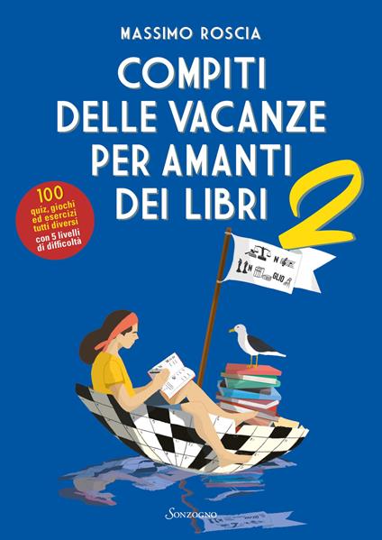Compiti delle vacanze per amanti dei libri. Vol. 2 - Massimo Roscia - copertina