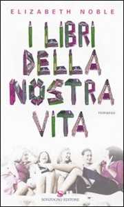 I libri della nostra vita