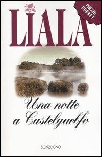 Una notte a Castelguelfo - Liala - copertina