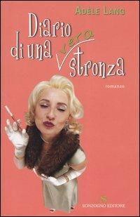 Diario di una (vera) stronza - Adèle Lang - copertina