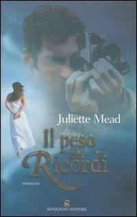 Il peso dei ricordi - Juliette Mead - copertina