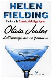 Olivia Joules dall'immaginazione iperattiva - Helen Fielding - copertina