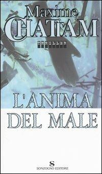 L' anima del male - Maxime Chattam - copertina