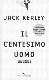 Il centesimo uomo - Jack Kerley - copertina
