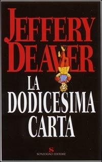 La dodicesima carta - Jeffery Deaver - copertina