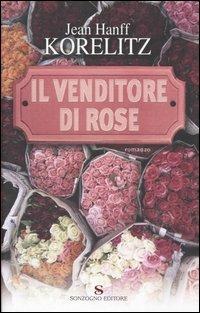 Il venditore di rose - Jean H. Korelitz - 3