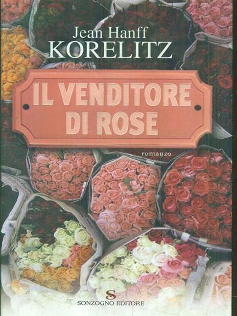 Il venditore di rose - Jean H. Korelitz - 4