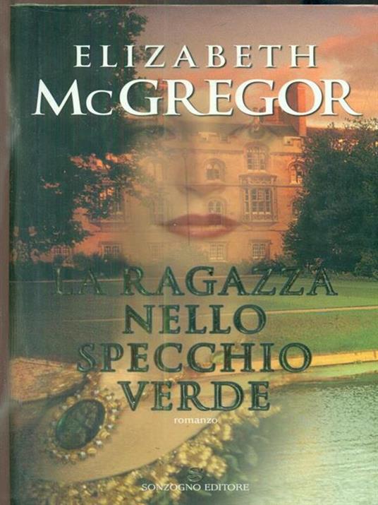 La ragazza nello specchio verde - Elizabeth McGregor - copertina