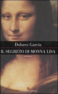Il segreto di Monna Lisa - Dolores García - copertina