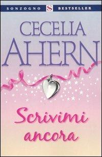 Scrivimi ancora - Cecelia Ahern - copertina