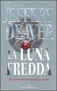 La luna fredda - Jeffery Deaver - copertina