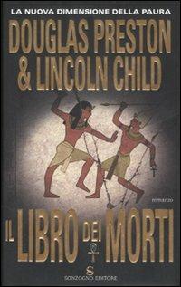 Il libro dei morti - Douglas Preston,Lincoln Child - copertina