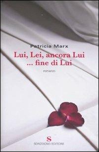 Lui, lei, ancora lui... fine di lui - Patricia Marx - copertina