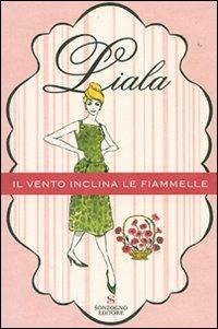 Il vento inclina le fiammelle - Liala - copertina