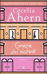 Grazie dei ricordi - Cecelia Ahern - copertina