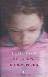 Te lo dico in un orecchio - Silvia Tesio - copertina