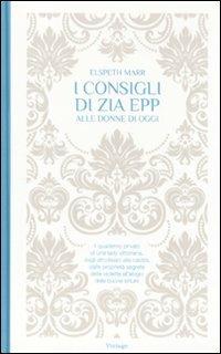 I consigli di zia Epp alle donne di oggi - Elspeth Marr - copertina