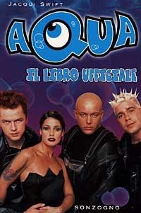 Aqua. Il libro ufficiale - Jacqui Swift - copertina