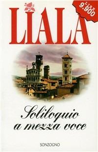 Soliloquio a mezza voce - Liala - copertina