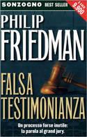 Falsa testimonianza - Philip Friedman - copertina