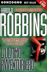 L' ultimo avventuriero - Harold Robbins - copertina