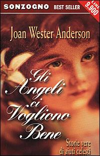 Gli angeli ci vogliono bene - Joan W. Anderson - copertina