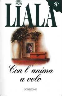 Con l'anima a volo - Liala - copertina