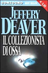 Il collezionista di ossa - Jeffery Deaver - copertina