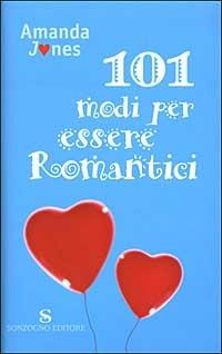 Centouno modi per essere romantici - Amanda Jones - copertina