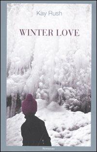 Winter love - Kay Rush - copertina