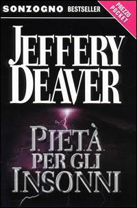 Pietà per gli insonni - Jeffery Deaver - copertina