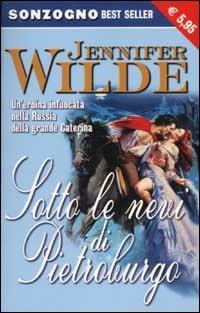Sotto le nevi di Pietroburgo - Jennifer Wilde - copertina