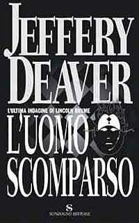 L'uomo scomparso - Jeffery Deaver - copertina