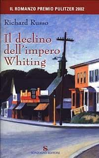 Il declino dell'impero Whiting - Richard Russo - copertina