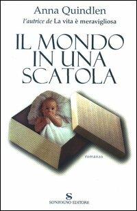 Il mondo in una scatola - Anna Quindlen - copertina