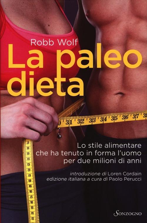 La paleo dieta - Robb Wolf - copertina