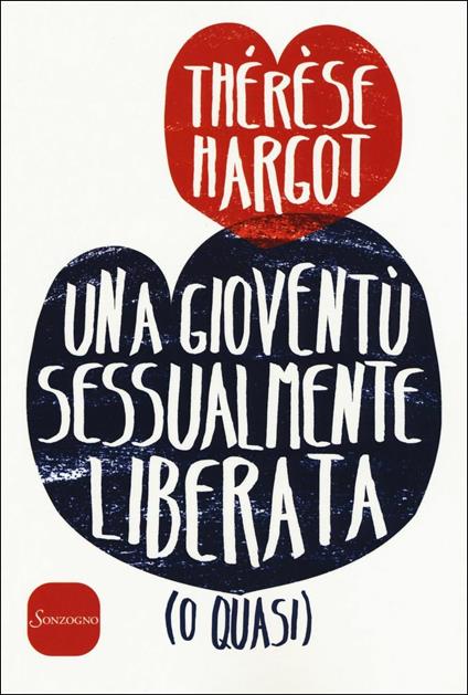 Una gioventù sessualmente liberata (o quasi) - Thérèse Hargot - copertina