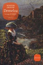 Demelza. La saga di Poldark. Vol. 2