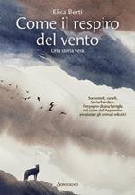 Come il respiro del vento. Una storia vera