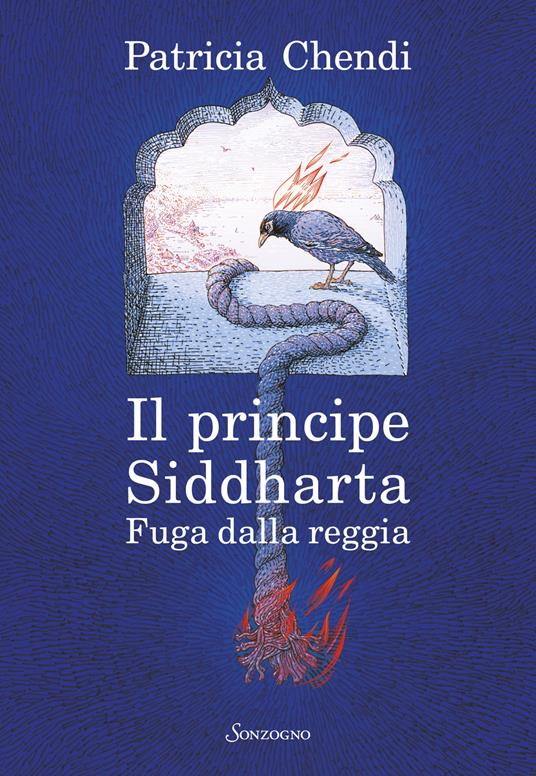 Fuga dalla reggia. Il principe Siddharta - Patricia Chendi - copertina