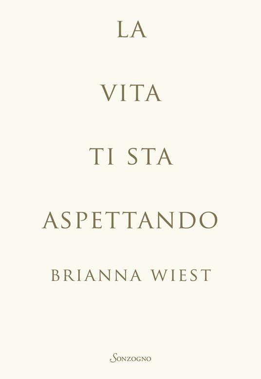 La vita ti sta aspettando - Brianna Wiest - copertina