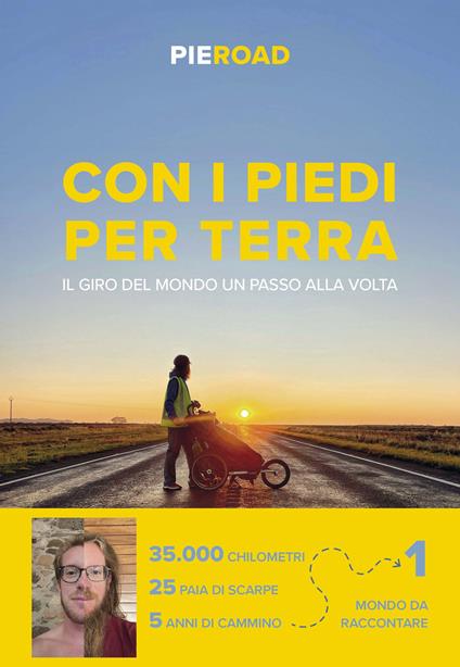 Con i piedi per terra. Il giro del mondo un passo alla volta - Pieroad - copertina